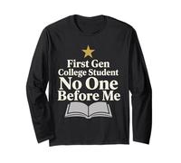 First Gen College Student First in The Family Pride Long Sleeve T-Shirt