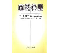 First Generations: Women in Colonial America