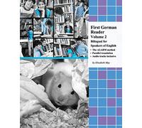 First German Reader (Volume 2) bilingual for speakers of English: Elementary Level (Graded German Readers)