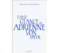 First Glance at Adrienne Von Speyr