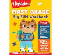 First Grade Big Fun Workbook: First Grade Workbook with 256 Pages of Activities for Reading Comprehension, Math, Science and More to Build Essential Skills (Highlights Big Fun Activity Workbooks)