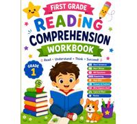 First Grade Reading Comprehension Workbook: Fun Stories, Short Sentences, WH Questions, Sequencing, Main Idea, Compare & Contrast, Cause & Effect, and Review Activities