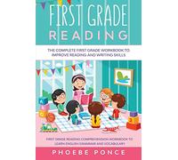First Grade Reading Masterclass: The Complete First Grade Workbook To Improve Reading and Writing Skills - First Grade Reading Comprehension Workbook To Learn English Grammar and Vocabulary