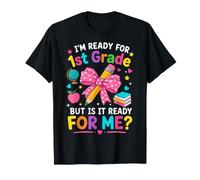 First Grade Ready School Girl Happy Student T-Shirt