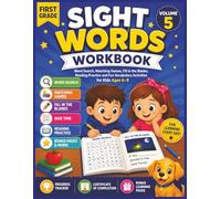 First Grade Sight Words Workbook Volume 5: Word Search, Matching Games, Fill in the Blanks, Reading Practice and Fun Vocabulary Activities for Kids Ages 6-8 (Smart Start Learning Series)