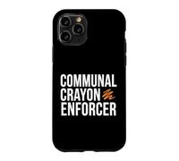 First Grade Teacher Communal Crayon Enforcer Case for iPhone 11 Pro