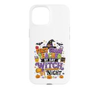First Grade Teacher in Day Witch By Night Design Case for iPhone 15