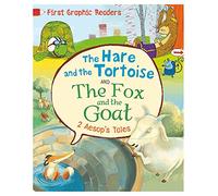 First Graphic Readers: Aesop: The Hare and the Tortoise & The Fox and the Goat: Amelia Marshall