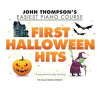 First Halloween Hits: John Thompson's Easiest Piano Course - Early to Later Elementary Piano Solos