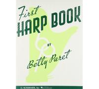 First Harp Book: Written by B Paret, 1997 Edition, Publisher: G Schirmer, Incorporated [Paperback]