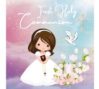 First Holy Communion Guest Book: Beautiful White - Lilac Memory Book for Christian Sacrament of Communion to Treasure Forever, Guestbook to Sign-in , Prayers, Blessings & Wishes