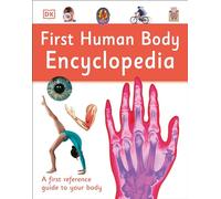 First Human Body Encyclopedia (DK First Reference)