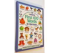 First Hundred Words in German (Usborne First Hundred Words)