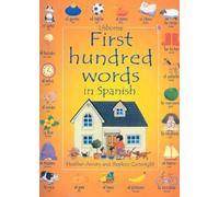 First Hundred Words In Spanish (Usborne First Hundred Words) by Heather Amery (2002-06-01)