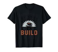 First I Drink Coffee Then I Build Things for Coffee Lovers T-Shirt