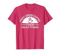 First I Drink Coffee Then I Build Things T-Shirt, Men, Red Heather, Medium