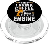 First I Drink Coffee Then I Fix Your Engine PopSockets PopGrip for MagSafe