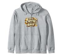 First I Drink The Coffee Then I Bake Sourdough Bread Baking Zip Hoodie