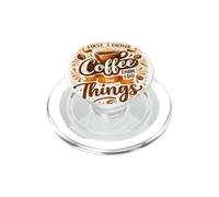 First I Drink The Coffee Then I Do The Things Barista PopSockets PopGrip for MagSafe