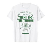 First I Drink The Matcha Then I Do The Things Matcha Lover T-Shirt