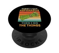 First I Eat Asparagus Then I Do The Things Vintage Asparagus PopSockets Swappable PopGrip