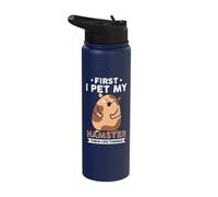 First I pet My Hamster Then I do Things Stainless Steel Insulated Water Bottle
