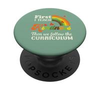 First I Teach Kindness Then We Follow The Curriculum Retro PopSockets Adhesive PopGrip