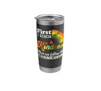 First I Teach Kindness Then We Follow The Curriculum Retro Stainless Steel Insulated Tumbler