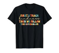 First I Teach Kindness Then We Follow The Curriculum Value Graphic T-Shirt, Men, Black, M