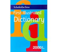 First Illustrated Dictionary: KS1, Ages 5-7