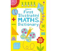 First Illustrated Maths Dictionary – Usborne Dictionaries – 1