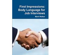 First Impressions: Body Language for Job Interviews