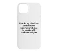 First In My Bloodline To Analyze Data Funny Analyst Humor Case for iPhone 14 Plus