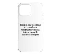 First In My Bloodline To Analyze Data Funny Analyst Humor Case for iPhone 16 Pro Max