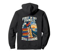 First In My Family Still Learning First Generation Pullover Hoodie