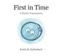 First in Time: A Pacific Transcription