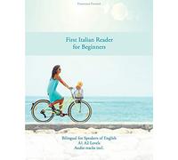 First Italian Reader for beginners: 1 (Graded Italian Readers)