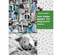 First Italian Reader for beginners, Volume 2: bilingual for speakers of English (Graded Italian Readers)