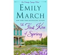 First Kiss of Spring, The (Eternity Springs, 5)