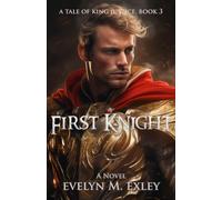 First Knight (A Tale of King Justice)
