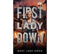 First Lady Down (Cozy Tales of the Zombie Apocalypse)