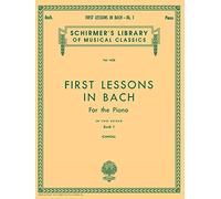 First Lessons In Bach Book 1. Piano Solo.: Schirmer Library of Classics Volume 1436 Piano Solo