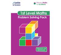 First Level Problem Solving Pack : For Curriculum for Excellence Primary Maths