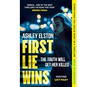 First Lie Wins : The No. 1 bestselling gripping thriller that has sold over a million copies worldwide