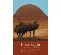 First Light: A Selection of Poems by Philip Hodgins (The Australian Poets Series): 0