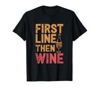 First Line Then Wine Funny Line Dance Value Graphic T-Shirt, Men, Black, L