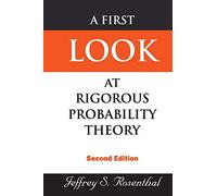 First Look At Rigorous Probability Theory, A (2Nd Edition): Second Edition