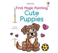 First Magic Painting Cute Puppies – Usborne