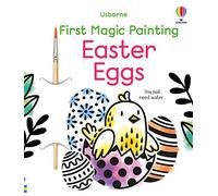 First Magic Painting Easter Eggs: (First Magic Painting)