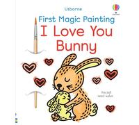 First Magic Painting I Love You Bunny